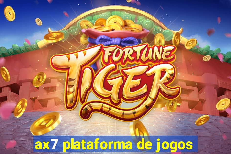 ax7 plataforma de jogos
