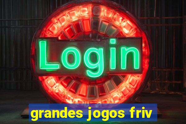 grandes jogos friv
