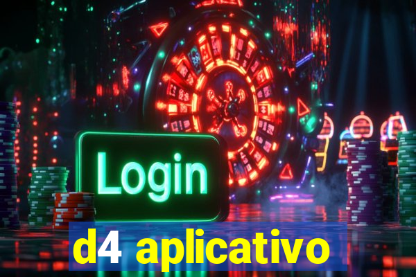 d4 aplicativo