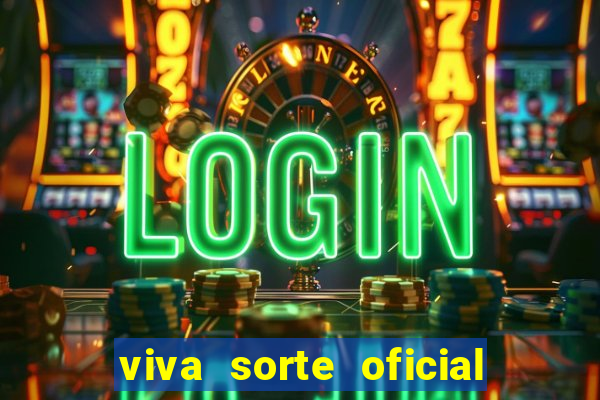 viva sorte oficial com br comprar