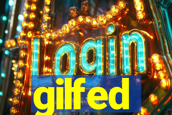 gilfed