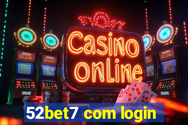 52bet7 com login