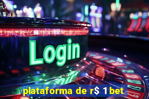 plataforma de r$ 1 bet