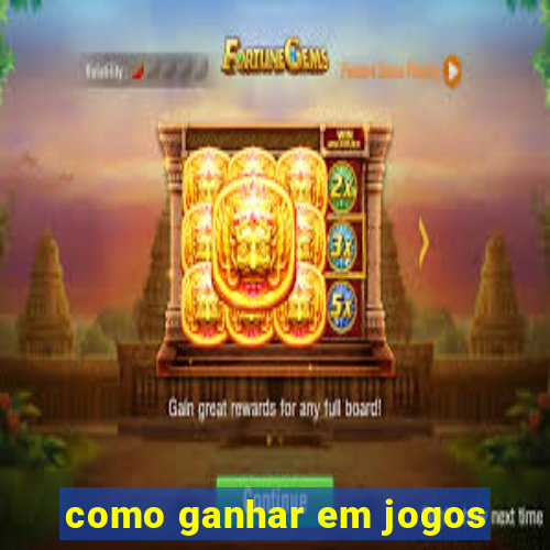 como ganhar em jogos