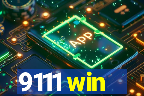 9111 win