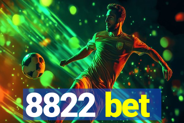 8822 bet