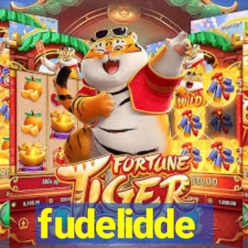 fudelidde