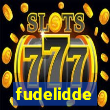 fudelidde