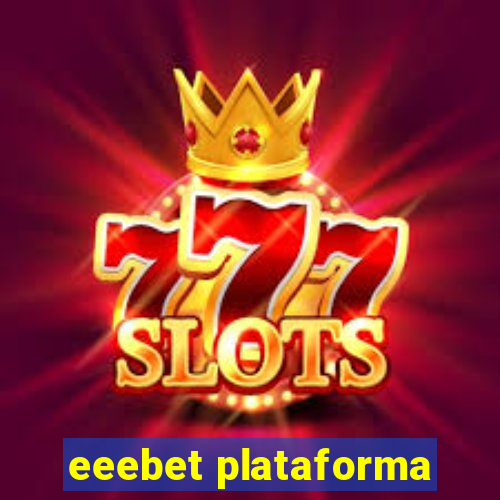 eeebet plataforma