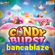 bancablaze