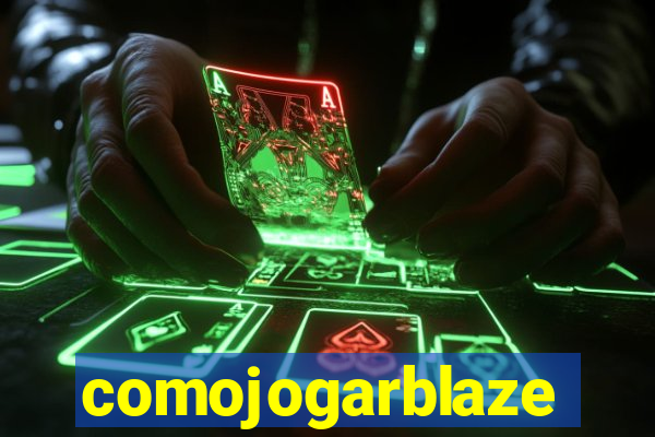 comojogarblaze