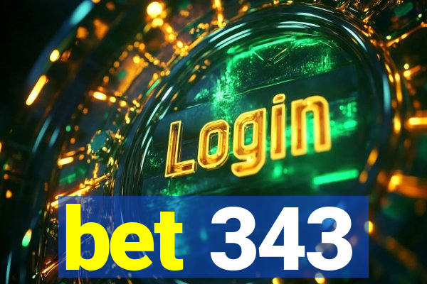 bet 343