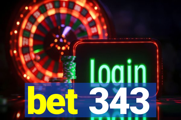 bet 343