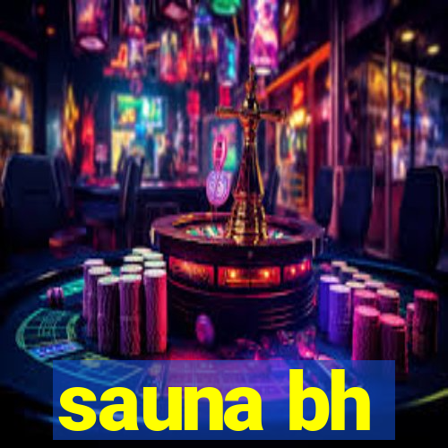 sauna bh