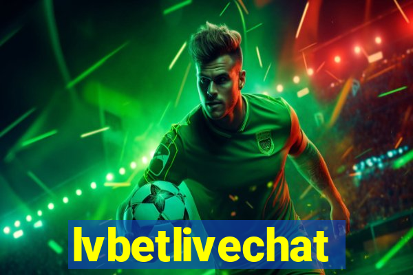 lvbetlivechat