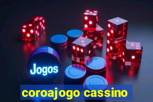 coroajogo cassino