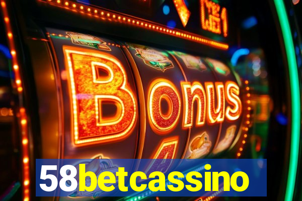 58betcassino