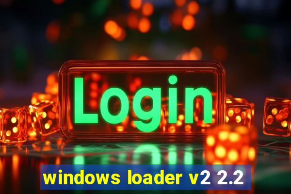 windows loader v2 2.2