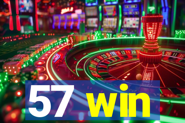 57 win