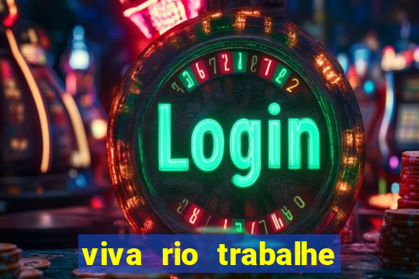viva rio trabalhe conosco 2024