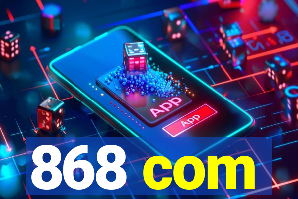 868 com
