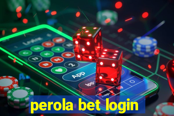 perola bet login