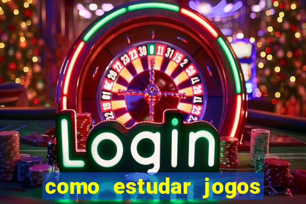 como estudar jogos de futebol