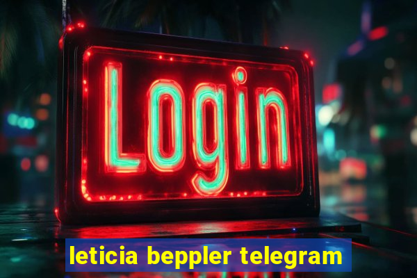 leticia beppler telegram