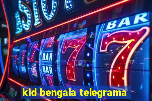 kid bengala telegrama