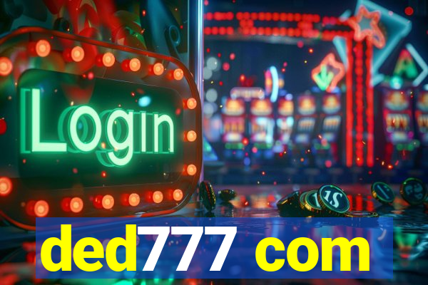 ded777 com