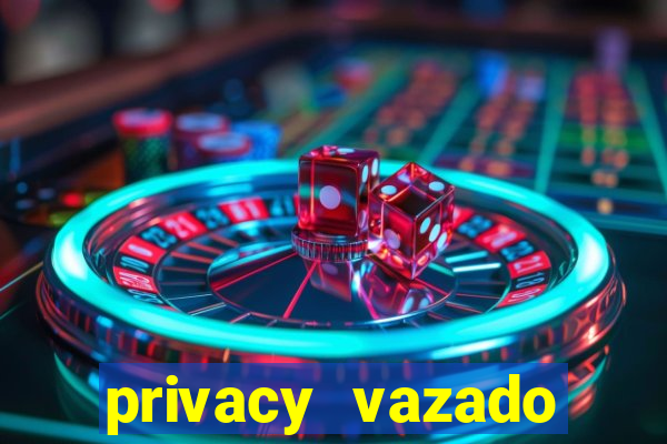 privacy vazado belle belinha