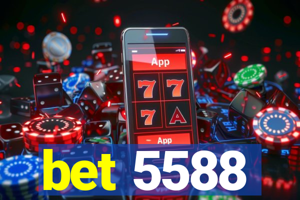 bet 5588