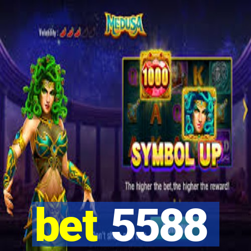bet 5588
