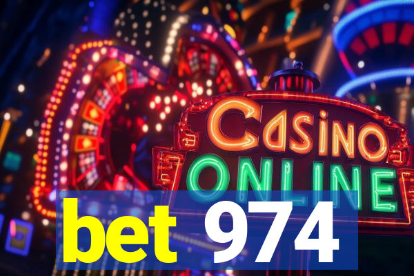 bet 974