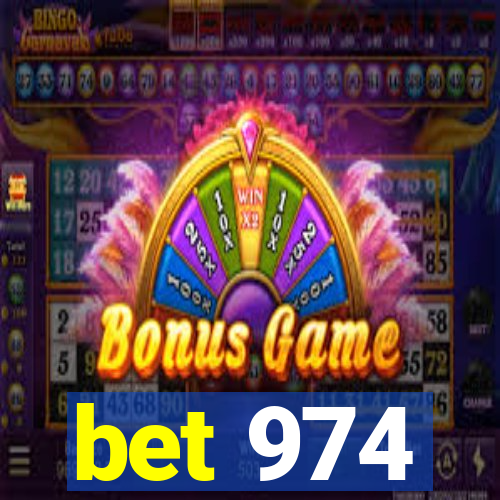 bet 974