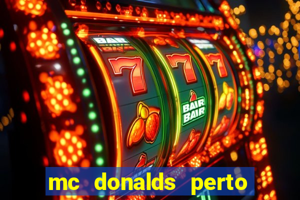 mc donalds perto de mim