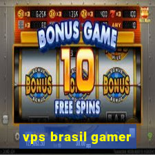 vps brasil gamer
