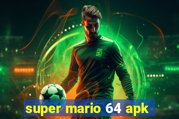 super mario 64 apk