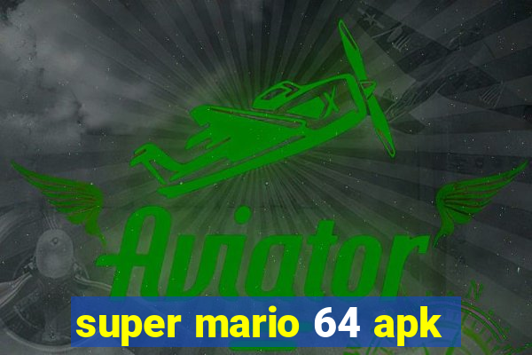 super mario 64 apk