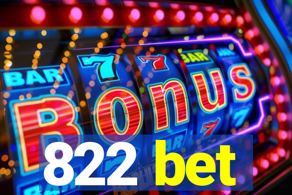 822 bet