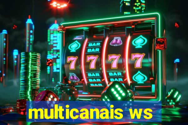multicanais ws