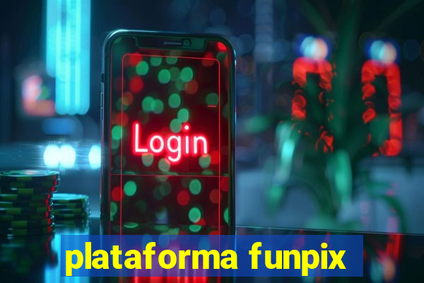 plataforma funpix