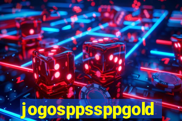 jogosppssppgold