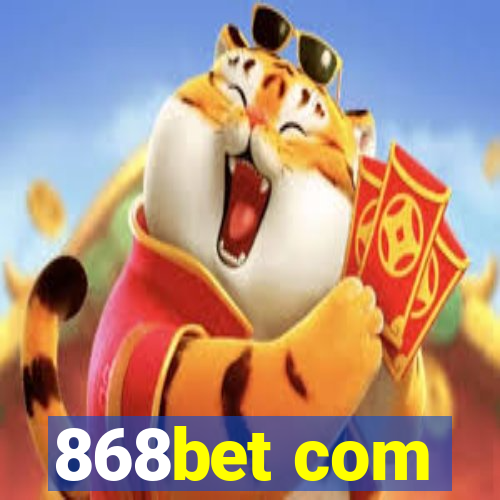 868bet com
