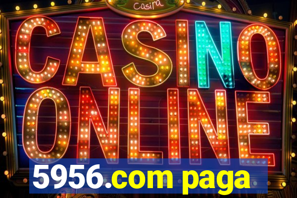 5956.com paga