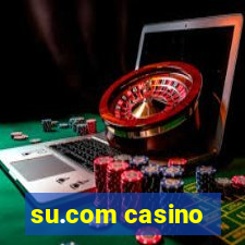 su.com casino