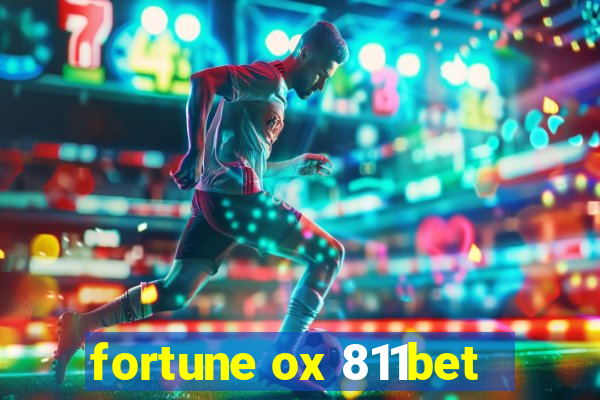 fortune ox 811bet