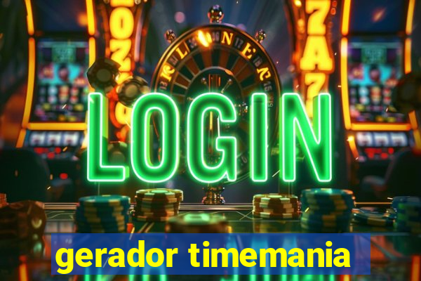 gerador timemania