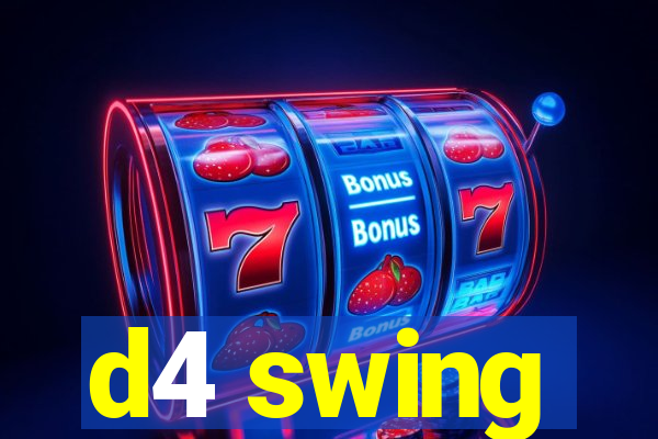 d4 swing