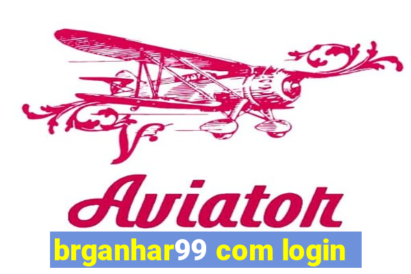 brganhar99 com login